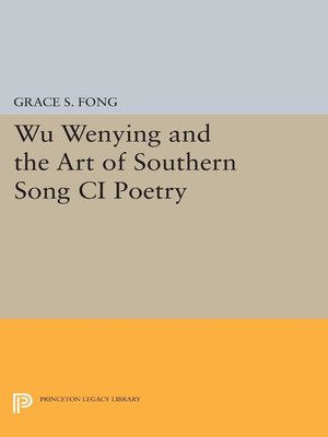 cover image of Wu Wenying and the Art of Southern Song Ci Poetry